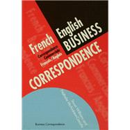 French/English Business Correspondence: Correspondance Commerciale Francais/Anglais by Williams; Stuart, 9781138140653