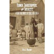 Yeomen, Sharecroppers, And Socialists by Wilkison, Kyle G., 9781603440653