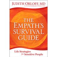 The Empath's Survival Guide by Orloff, Judith, M.D.; Tierney, Pam, 9781683640653