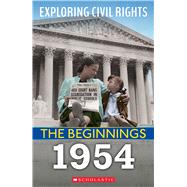 1954 (Exploring Civil Rights: The Beginnings) by Castrovilla, Selene, 9781338800654