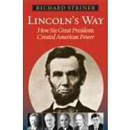 Lincoln's Way by Striner, Richard, 9781442200654