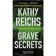 Grave Secrets by Reichs, Kathy, 9781668020654