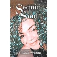 Sequin Soul by Yvonne, Ketriana, 9781982230654