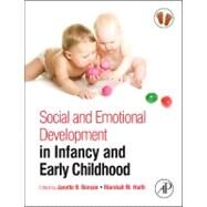 Social and Emotional Development in Infancy and Early Childhood by Benson; Haith, 9780123750655