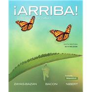 Arriba! comunicacin y cultura, 2015 Release by Zayas-Bazn, Eduardo J.; Bacon, Susan; Nibert, Holly J., 9780134020655