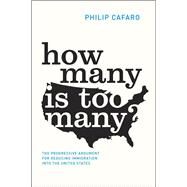 How Many Is Too Many? by Cafaro, Philip, 9780226190655