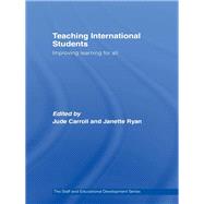 Teaching International Students: Improving Learning for All by Carroll; Judith, 9780415350655