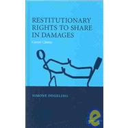 Restitutionary Rights to Share in Damages: Carers' Claims by Simone Degeling, 9780521800655