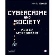 Cybercrime and Society by Yar, Majid; Steinmetz, Kevin F., 9781526440655