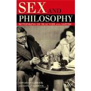 Sex and Philosophy Rethinking de Beauvoir and Sartre by Fullbrook, Edward; Fullbrook, Kate, 9781847060655