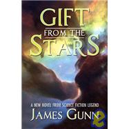 Gift From The Stars by Unknown, 9781932100655