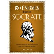 150 Enigmes de Socrate by Loc Audrain; Sandra Lebrun, 9782035990655