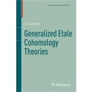 Generalized Etale Cohomology Theories by Jardine, J. F., 9783034800655