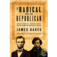 Radical & The Republican Pa by Oakes,James, 9780393330656