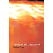 Translation and Globalization by Cronin,Michael, 9780415270656
