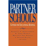 Partner Schools Centers for Educational Renewal by Osguthorpe, Russell T.; Harris, R. Carl; Harris, Melanie Fox; Black, Sharon, 9780787900656