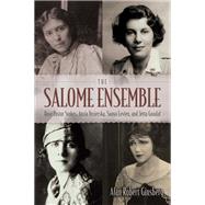 The Salome Ensemble by Ginsberg, Alan Robert, 9780815610656
