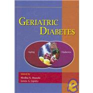 Geriatric Diabetes by Munshi; Medha N., 9780849370656