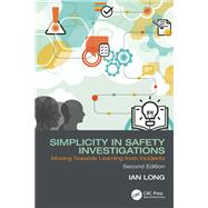 Simplicity in Safety Investigations by Ian Long, 9781032870656