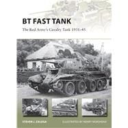 BT Fast Tank The Red Armys Cavalry Tank 193145 by Zaloga, Steven J.; Morshead, Henry, 9781472810656