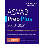 ASVAB Prep Plus 2020-2021 6 Practice Tests + Proven Strategies + Online + Video by Unknown, 9781506250656