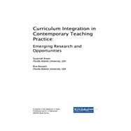 Curriculum Integration in Contemporary Teaching Practice by Brown, Susannah; Bousalis, Rina, 9781522540656