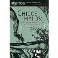 Chicos malos / Villains in History by Montes De Oca, Maria Del Pilar, 9786074570656
