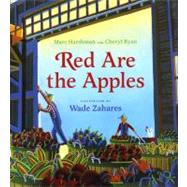 Red Are the Apples by Harshman, Marc, 9780152060657