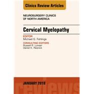 Cervical Myelopathy by Fehlings, Michael G.; Mizuno, Junichi, 9780323570657