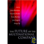 The Future of the Multinational Company by Birkinshaw, Julian; Ghoshal, Sumantra; Markides, Constantinos C.; Stopford, John M.; Yip, George, 9780470850657