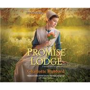 Promise Lodge by Hubbard, Charlotte; Boyce, Susan, 9781520000657