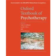 Oxford Textbook of Psychotherapy by Gabbard, Glen O.; Beck, Judith S.; Holmes, Jeremy, 9780198520658