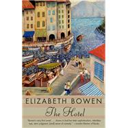 The Hotel by Bowen, Elizabeth, 9780593080658