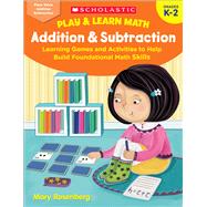 Addition & Subtraction Grades K-2 by Rosenberg, Mary, 9781338310658