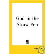 God in the Straw Pen by Fort, John, 9781417990658