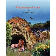 The Journey of a Lion by Parsa, Peyman, 9781450560658