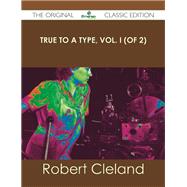 True to a Type by Cleland, Robert, 9781486440658