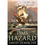 HMS Hazard by David Donachie, 9781493060658