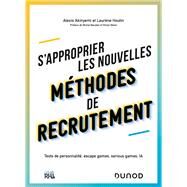 S'approprier les nouvelles mthodes de recrutement by Alexis Akinyemi; Laurne Houtin, 9782100820658