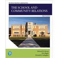 The School and Community Relations by Moore, Edward H.; Bagin, Don H.; Gallagher, Donald R., 9780135210659