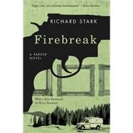 Firebreak by Stark, Richard; Teachout, Terry, 9780226770659