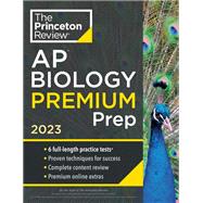 Princeton Review AP Biology Premium Prep, 2023 6 Practice Tests + Complete Content Review + Strategies & Techniques by The Princeton Review, 9780593450659
