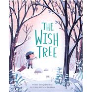 The Wish Tree by Turnham, Chris; MacLear, Kyo, 9781452150659