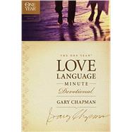 The One Year Love Language Minute Devotional by Chapman, Gary, 9781496400659