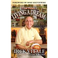 DICK VITALE'S LIVING A DREAM PA by VITALE,DICK, 9781613210659