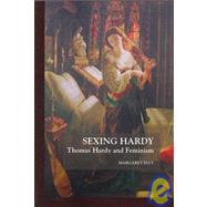 Sexing Hardy: Thomas Hardy and Feminism by Elvy, Margaret, 9781861710659