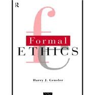 Formal Ethics by Gensler,Harry J., 9780415130660