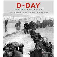 D-Day Before and After by Unknown, 9780750990660