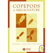 Copepods In Aquaculture by Lee, Cheng-Sheng; O'Bryen, Patricia J.; Marcus, Nancy H., 9780813800660