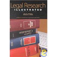 Legal Research Illustrated: An Abridgment of Fundamentals of Legal Research by Mersky, Roy M.; Dunn, Donald J., 9781587780660
